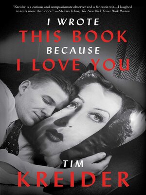 cover image of I Wrote This Book Because I Love You